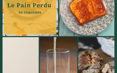 Recette – Le Pain perdu de Timothée