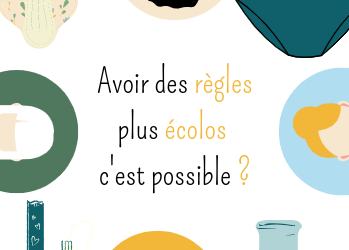 Avoir des règles plus écolos, c’est possible ?